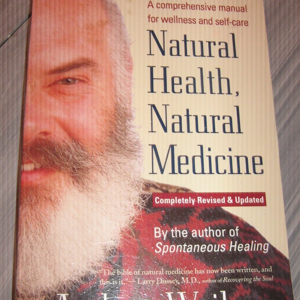 Natural Health, Natural Medicine Andrew Weil. M.D. $5.00 AS AN ADD ON